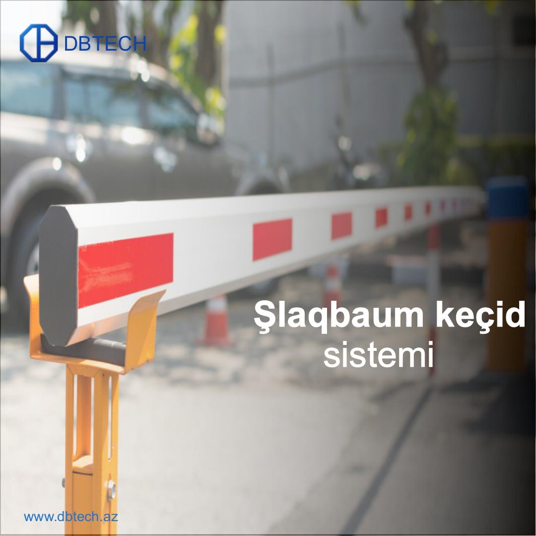 Şlaqbaum sistemi 055 213 46 73